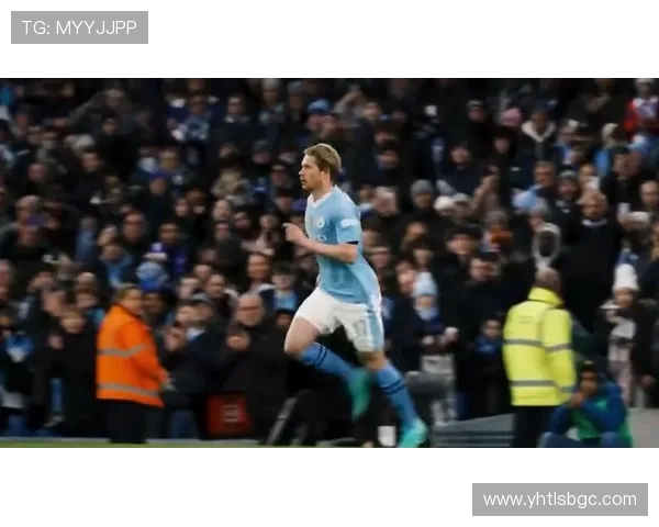 凯文德布劳内掌控中场节奏引领球队走向胜利的关键力量